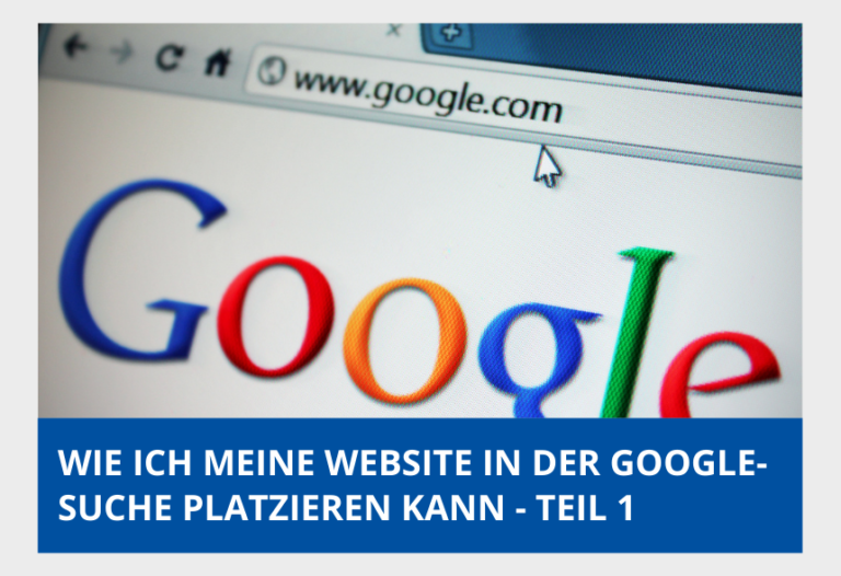 Wie Sie Ihre Website in der Google-Suche platzieren können