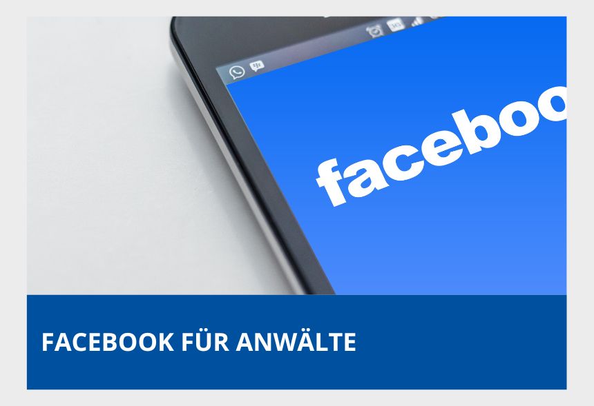 Facebook für Anwälte und Anwaltskanzleien