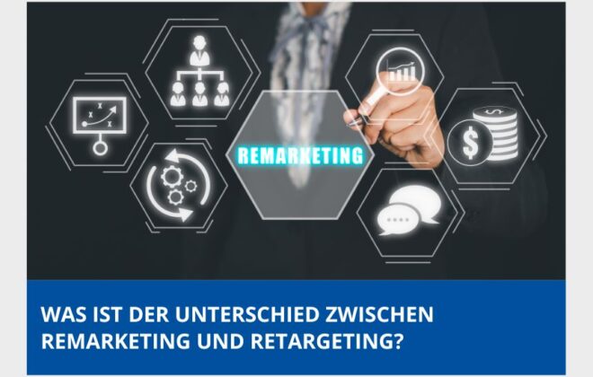 Was ist der Unterschied zwischen Remarketing und Retargeting