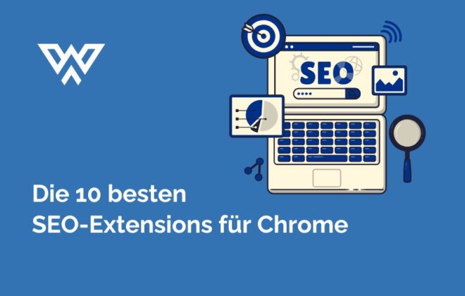 SEO-Extensions für Chrome: Die 20 besten SEO-Erweiterungen