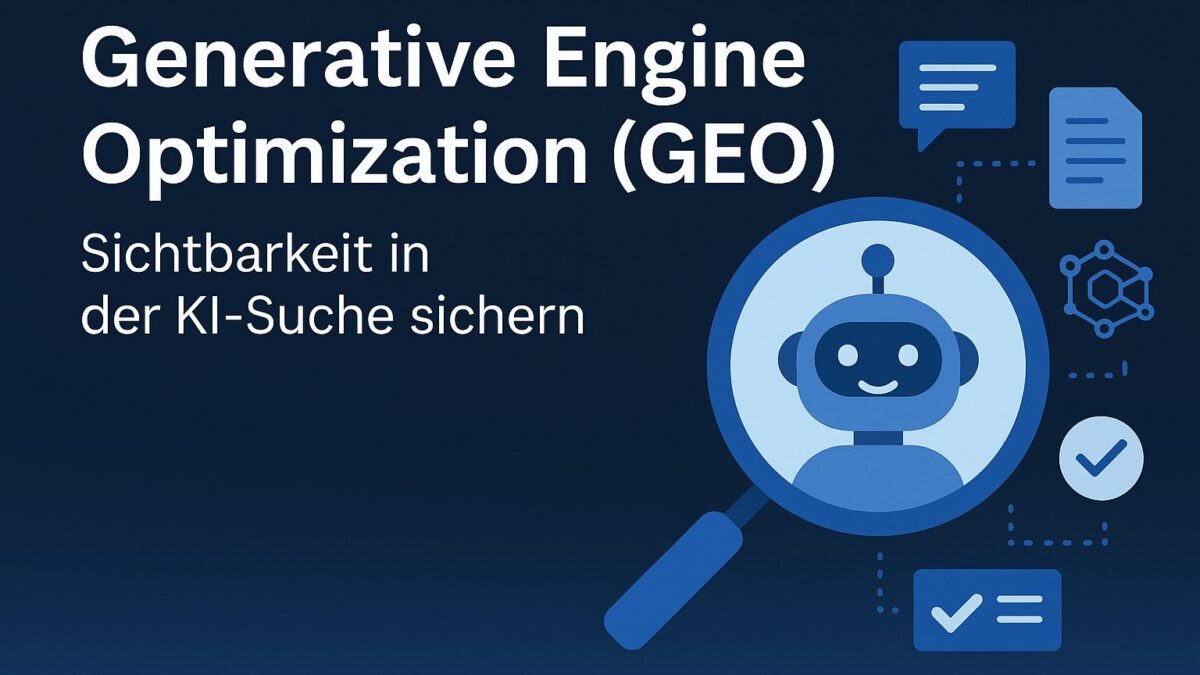 Generative Engine Optimization (GEO): So sicherst du deine Sichtbarkeit in der KI-Suche