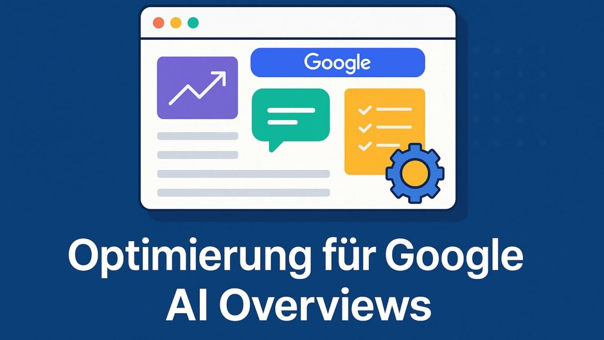 Optimierung für Google AI Overviews: So wirst du von der KI zitiert